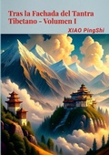 Cover: Tras la Fachada del Tantra Tibetano Volumen I - Lulu.com