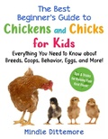 Cover: The Best Beginner's Guide to Chickens and Chicks for Kids - Sky Pony Press