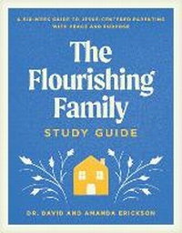 Enlarge image Cover: Flourishing Family Study Guide, The - Tyndale House Publishers