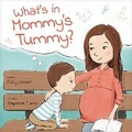 Cover: What's in Mommy's Tummy? - Focus on the Family Publishing