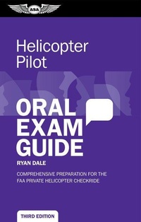 Enlarge image Cover: Helicopter Pilot Oral Exam Guide - Aviation Supplies & Academics