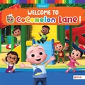 Cover: Welcome to Cocomelon Lane! - Simon Spotlight