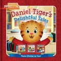 Cover: Daniel Tiger's Delightful Tales - Simon Spotlight