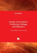 Cover: Energy Consumption, Conversion, Storage, and Efficiency - IntechOpen