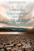 Cover: Capitalism, Colonisation and the Ecocide-Genocide Nexus - University of London Press