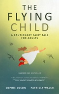 Cover: The Flying Child - A Cautionary Fairy Tale for Adults - ZunTold