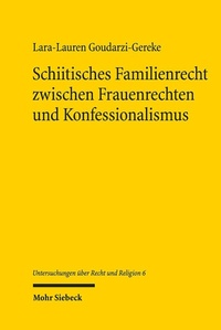 Abbildung von: Schiitisches Familienrecht zwischen Frauenrechten und Konfessionalismus - Mohr Siebeck