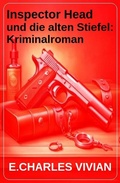 Cover: Inspector Head und die alten Stiefel: Kriminalroman - Uksak E-Books