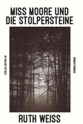 Cover: Miss Moore und die Stolpersteine - Verlag Edition AV