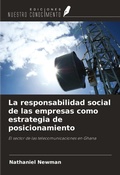 Cover: La responsabilidad social de las empresas como estrategia de posicionamiento - Ediciones Nuestro Conocimiento