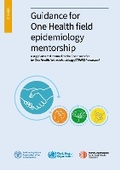 Cover: Guidance for One Health field epidemiology mentorship - Food & Agriculture Organization of the United Nations (FAO)