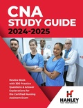 Bild: CNA Study Guide 2024-2025: Review Book with 300 Practice Questions & Answer Explanations for the Certified Nursing Assistant Exam - Hanley Publications LLC