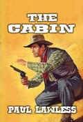 Cover: The Cabin - Outlaws Publishing LLC