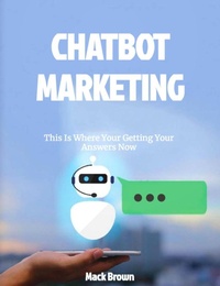 Enlarge image Cover: ChatBot Marketing - Mack Brown
