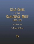Cover: Gold Coins of the Dahlonega Mint 1838-1861 - Bookbaby