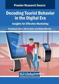 Enlarge image Cover: Decoding Tourist Behavior in the Digital Era: Insights for Effective Marketing - Business Science Reference