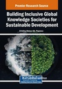 Cover: Building Inclusive Global Knowledge Societies for Sustainable Development - Engineering Science Reference