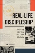 Cover: Real-Life Discipleship - NavPress Publishing Group