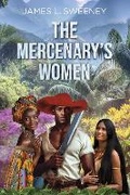 Cover: The Mercenary's Women - Cayuco Publishing