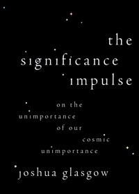 Enlarge image Cover: The Significance Impulse - Oxford University Press Inc