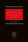 Cover: Legal Professional Privilege in Criminal Investigations and Proceedings - OUP eBook