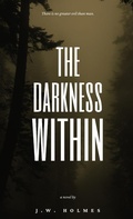 Cover: The Darkness Within - J.W. Holmes