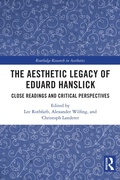 Cover: The Aesthetic Legacy of Eduard Hanslick - Routledge