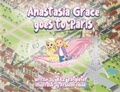 Cover: Anastasia Grace goes to Paris - Rozanne Potgieter