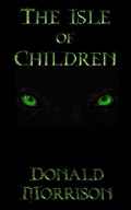 Cover: The Isle of Children - Dark Forest Publishing