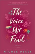Cover: The Voice We Find - Bethany House Publishers, a division of Baker Publishing Group