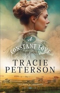 Cover: A Constant Love - Bethany House Publishers, a division of Baker Publishing Group