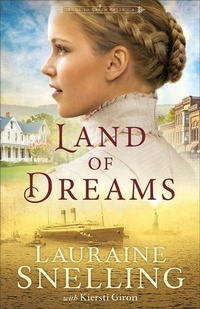 Enlarge image Cover: Land of Dreams - Bethany House Publishers, a division of Baker Publishing Group