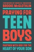 Cover: Praying for Teen Boys - Bethany House Publishers, a division of Baker Publishing Group