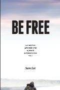Cover: Be Free - Allura Press