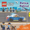 Cover: LEGO(R) City. Police Patrol - LEGO(R) City Push Pull and Slide Books