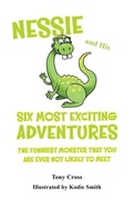 Cover: Nessie and His Six Most Exciting Adventures - Austin Macauley Publishers