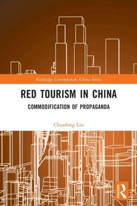 Enlarge image Cover: Red Tourism in China - Routledge