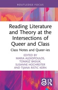 Cover: Reading Literature and Theory at the Intersections of Queer and Class - Routledge