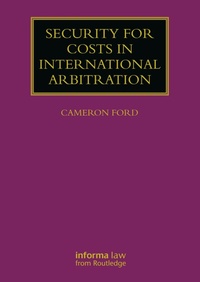 Abbildung von: Security for Costs in International Arbitration - Informa Law
