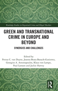 Abbildung von: Green and Transnational Crime in Europe and Beyond - Routledge