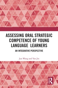 Abbildung von: Assessing Oral Strategic Competence of Young Language Learners - Routledge