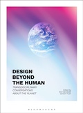 Cover: Design Beyond the Human - Bloomsbury Visual Arts