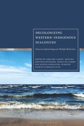 Cover: Decolonizing Western-Indigenous Dialogues - Bloomsbury Academic