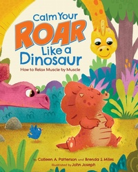 Enlarge image Cover: Calm Your Roar Like a Dinosaur - American Psychological Association