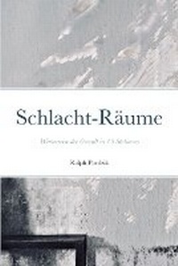 Enlarge image Cover: Schlacht-Raeume - Lulu Press Inc