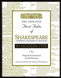 Enlarge image Cover: Applause First Folio of Shakespeare in Modern Type - Applause Theatre Book Publishers