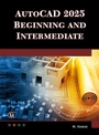 Cover: AutoCAD 2025 Beginning and Intermediate - Mercury Learning and Information