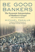 Cover: Be Good Bankers - Gateway Editions