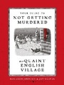 Cover: Your Guide to Not Getting Murdered in a Quaint English Village - Raven Books