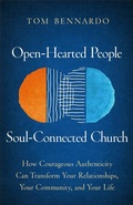 Cover: Open-Hearted People, Soul-Connected Church - Baker Books, a division of Baker Publishing Group